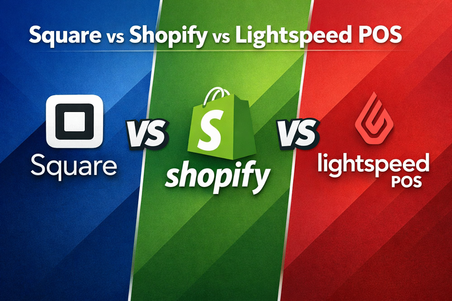 Shopify vs Square vs Lightspeed: Which POS Is Right for You?